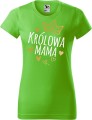 Dzień Mamy Matki Koszulka kolor Green Apple Zielone Jabłuszko AlleKoszulki Królowa Mama.jpg