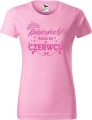 Koszulka damska t-shirt kolor Jasny Róż Księżniczki rodzą się w Czerwcu 02 AlleKoszulki Urodziny.jpg