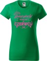 Koszulka damska t-shirt kolor Zieleń Trawy Księżniczki rodzą się w Czerwcu 02 AlleKoszulki Urodziny.jpg