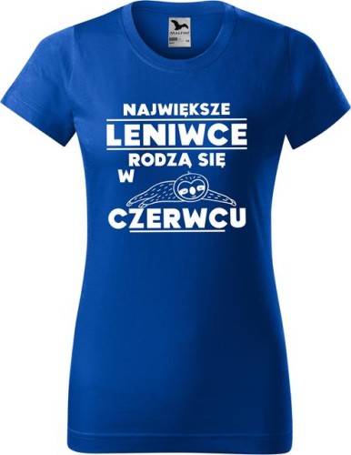 Koszulka damska t-shirt kolor Chabrowy Leniwce rodzą się w Czerwcu AlleKoszulki Urodziny, śmieszny nadruk.jpg