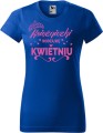 Koszulka damska t-shirt kolor Chaber Księżniczki rodzą się w Kwietniu 02 AlleKoszulki Urodziny.jpg