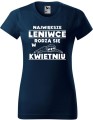 Koszulka damska z nadrukiem Największe Leniwce rodzą się w Kwietniu kolor Ciemny Granat AlleKoszulki Super Prezent na Urodziny.jpg