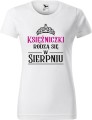 Koszulka damska t-shirt nadruk Księżniczki rodzą się w Sierpniu 01 kolor Biały AlleKoszulki AlleUrodziny.jpg