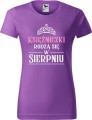 Koszulka damska t-shirt nadruk Księżniczki rodzą się w Sierpniu 01 kolor Fioletowy AlleKoszulki AlleUrodziny.jpg