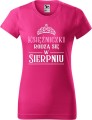 Koszulka damska t-shirt nadruk Księżniczki rodzą się w Sierpniu 01 kolor Malinowy AlleKoszulki AlleUrodziny.jpg