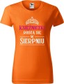 Koszulka damska t-shirt nadruk Księżniczki rodzą się w Sierpniu 01 kolor Pomarańczowy AlleKoszulki AlleUrodziny.jpg