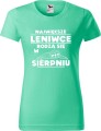 Koszulka damska t-shirt nadruk Największe Leniwce rodzą się w Sierpniu kolor Miętowy AlleKoszulki.jpg