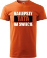 Koszulka męska kolor Pomarańczowy nadruk Najlepszy Tata 02 AlleKoszulki Dzień Taty, Ojca.jpg