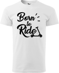 Koszulka na hulajnogę -  Born to Ride