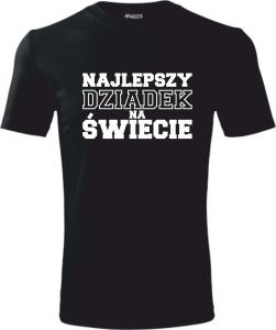 Koszulka na Dzień Dziadka - Najlepszy Dziadek na Świecie