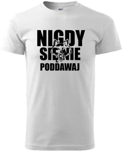 Koszulka patriotyczna męska nadruk Nigdy się nie poddawaj wilk biała AlleKoszulki.jpg