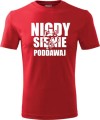 Koszulka patriotyczna męska nadruk Nigdy się nie poddawaj wilk czerwona AlleKoszulki.jpg